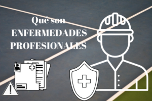 Qué son las enfermedades profesionales