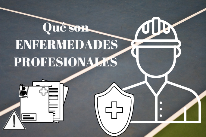 Qué son las enfermedades profesionales