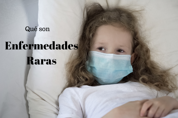 Qué son las enfermedades raras y los medicamentos huérfanos